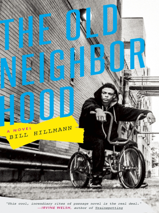 Title details for The Old Neighborhood by Bill Hillmann - Available